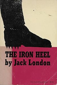 The Iron Heel by Jack London