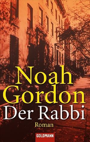 Der Rabbi: Roman by Noah Gordon