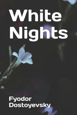 White Nights by Fyodor Dostoevsky