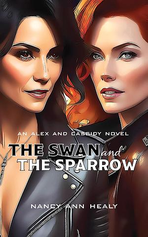 The Swan and The Sparrow by Nancy Ann Healy