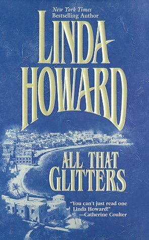 All That Glitters by Linda Howard