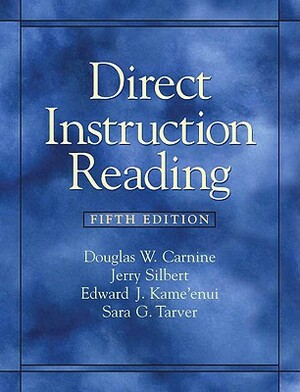 Direct Instruction Reading by Douglas W. Carnine, Edward J. Kame'enui, Jerry Silbert