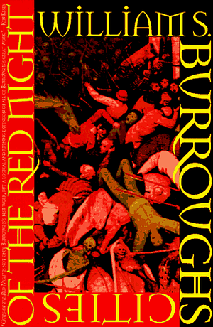 Cities of the Red Night by William S. Burroughs