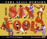 The Six Fools by Zora Neale Hurston, Ann Tanksley