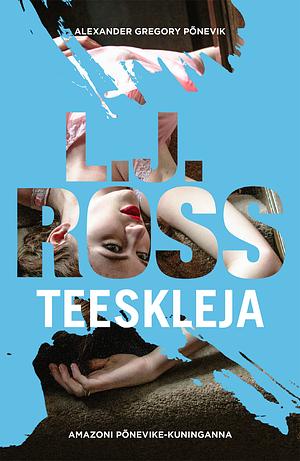 Teeskleja by LJ Ross