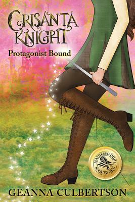 Crisanta Knight: Protagonist Bound by Geanna Culbertson