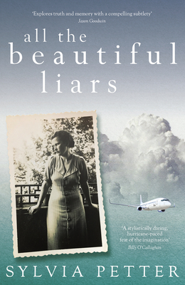 All the Beautiful Liars by Sylvia Petter