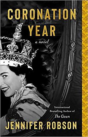 Coronation Year by Jennifer Robson