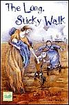 The Long, Sticky Walk by Dee Huxley