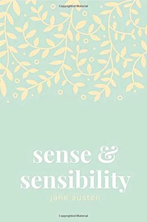 Sense and Sensibility by Jane Austen