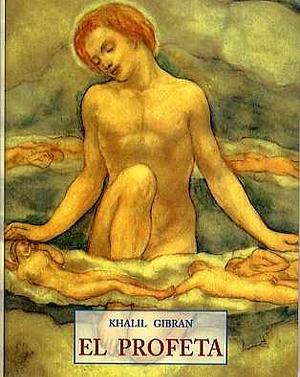 EL PROFETA by Kahlil Gibran, Kahlil Gibran