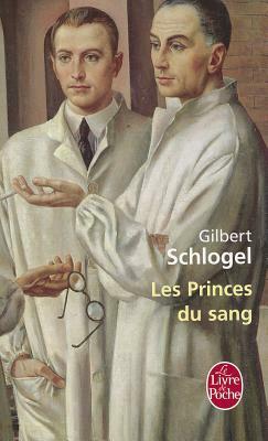 Les Princes Du Sang by G. Schlogel