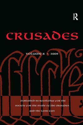 Crusades: Volume 8 by Jonathan Phillips, Benjamin Z. Kedar, Jonathan Riley-Smith