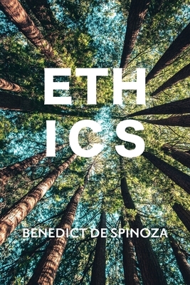 Ethics by Baruch Spinoza