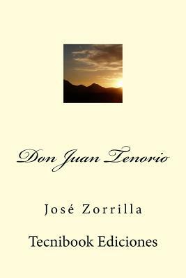 Don Juan Tenorio by Jos Zorrilla