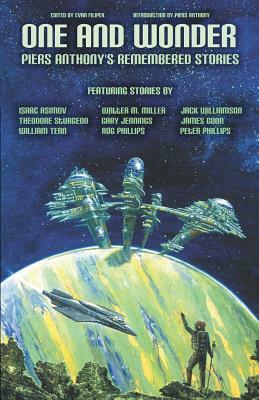 One and Wonder: Piers Anthony's Remembered Stories by Isaac Asimov