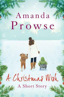 A Christmas Wish by Amanda Prowse