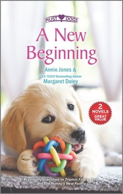 A New Beginning by Margaret Daley, Annie Jones