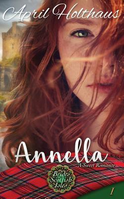 Annella: A Sweet Romance by April Holthaus