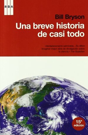 Una Breve Historia de Casi Todo by Bill Bryson