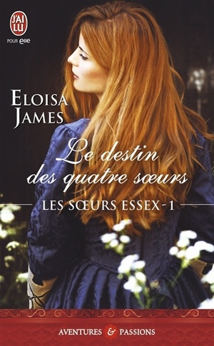 Le destin des quatre soeurs by Eloisa James