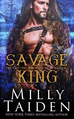 Savage King by Milly Taiden