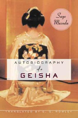Autobiography of a Geisha by Sayo Masuda