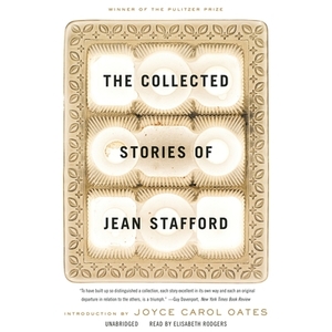 The Collected Stories of Jean Stafford by Jean Stafford