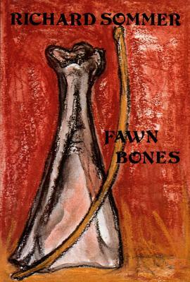 Fawn Bones by Richard Sommer