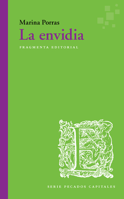 La Envidia, Volume 55 by Marina Porras