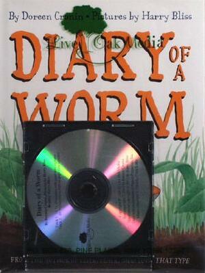 Diary of a Worm (1 Hardcover/1 CD) [With Hardcover Book] by Doreen Cronin