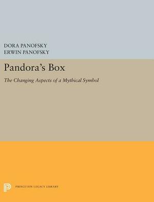Pandora's Box: The Changing Aspects of a Mythical Symbol by Dora Panofsky, Erwin Panofsky