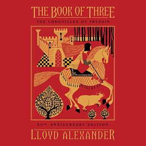 The Chronicles of Prydain, Books 1 & 2 by Lloyd Alexander