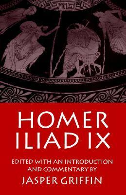 Iliad IX by Homer, Jasper Griffin