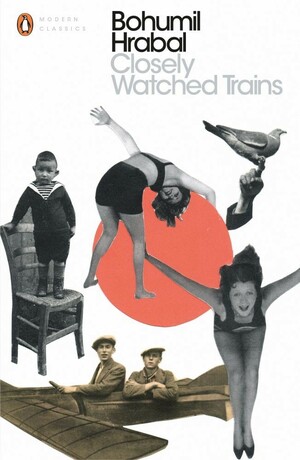 Closely Watched Trains by Bohumil Hrabal