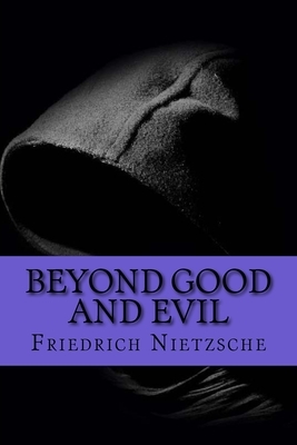 Beyond Good and Evil by Friedrich Nietzsche