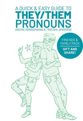 A Quick & Easy Guide to They/Them Pronouns: Friends & Family Bundle by Tristan Jimerson, Archie Bongiovanni