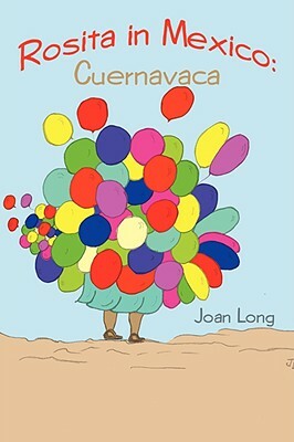 Rosita in Mexico: Cuernavaca by Joan Long