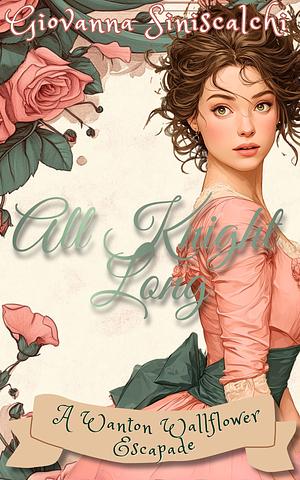 All Knight Long by Giovanna Siniscalchi