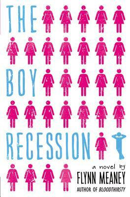 The Boy Recession by Flynn Meaney