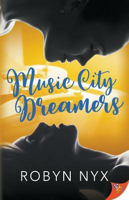 Music City Dreamers by Robyn Nyx