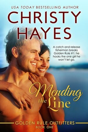 Mending the Line by Christy Hayes