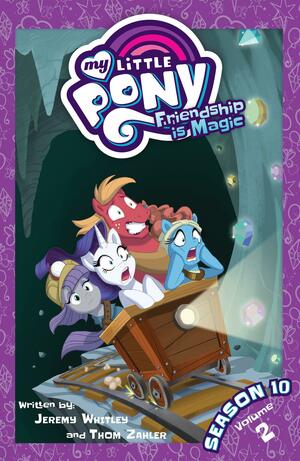 My Little Pony: Friendship Is Magic Season 10, Vol. 2 by Toni Kuusisto, Brianna Garcia, Jeremy Whitley, Thomas F. Zahler, Tony Fleecs