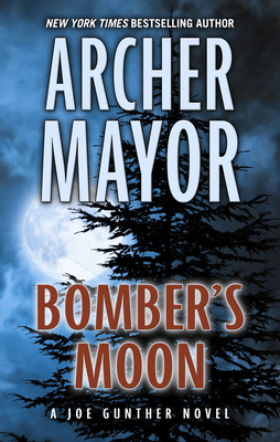 Bomber's Moon by Archer Mayor