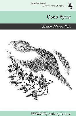 Messer Marco Polo by Donn Byrnne