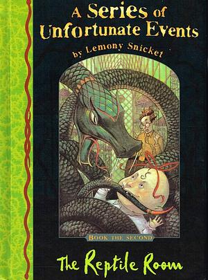 A Series of Unfortunate Events #2: The Reptile Room by Lemony Snicket