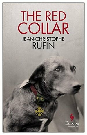 The Red Collar: A Novel by Adriana Hunter, Jean-Christophe Rufin