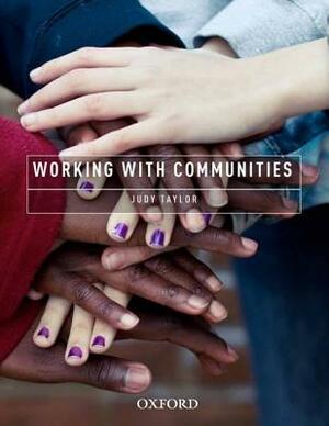 Working with Communities by Judy Taylor