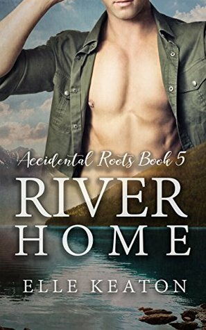 River Home by Elle Keaton