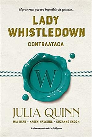Lady Whistledown contraataca by Julia Quinn